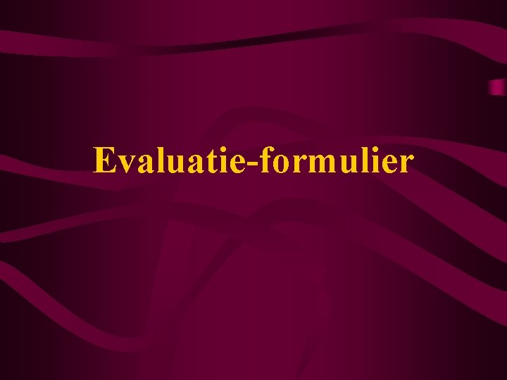 Evaluatie-formulier 