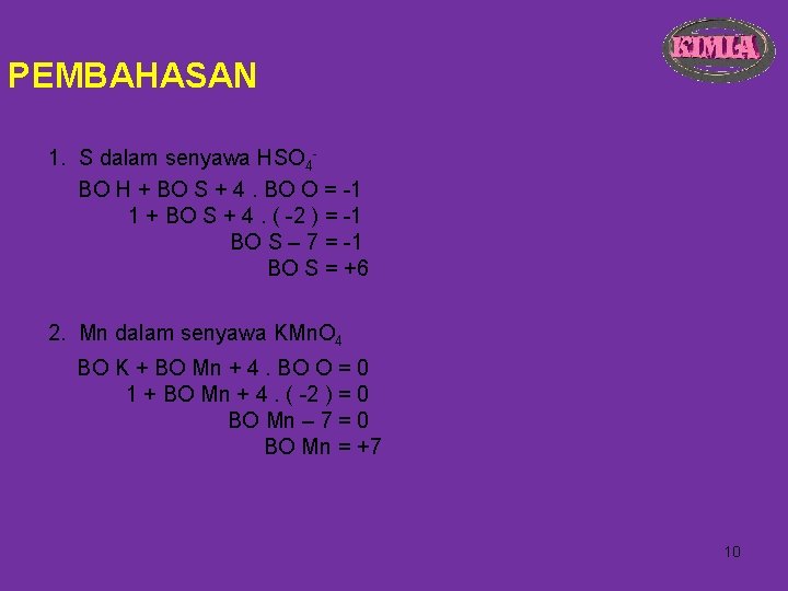 PEMBAHASAN 1. S dalam senyawa HSO 4 BO H + BO S + 4.