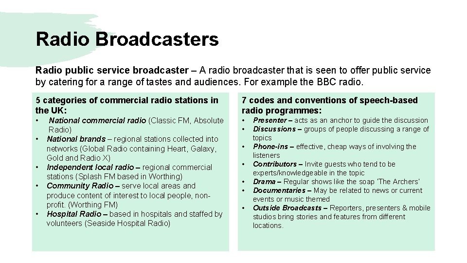 Radio Broadcasters Radio public service broadcaster – A radio broadcaster that is seen to