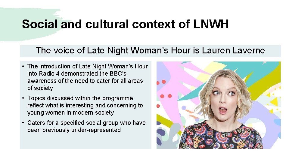 Social and cultural context of LNWH The voice of Late Night Woman’s Hour is