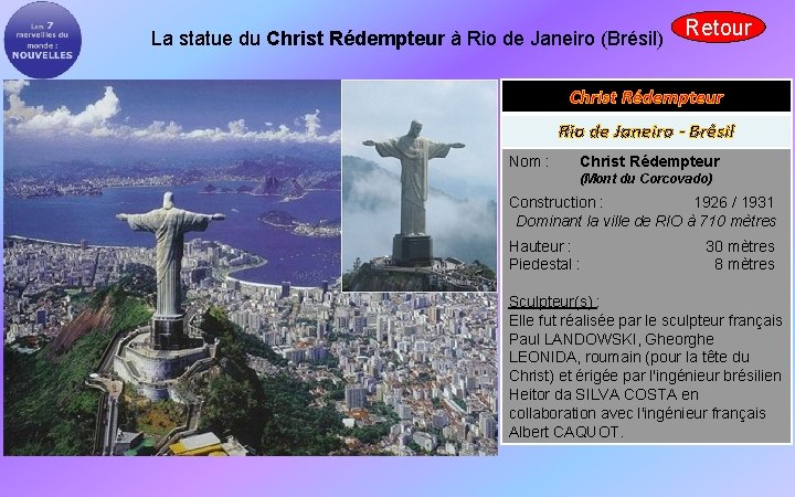 La statue du Christ Rédempteur à Rio de Janeiro (Brésil) Retour Christ Rédempteur Rio