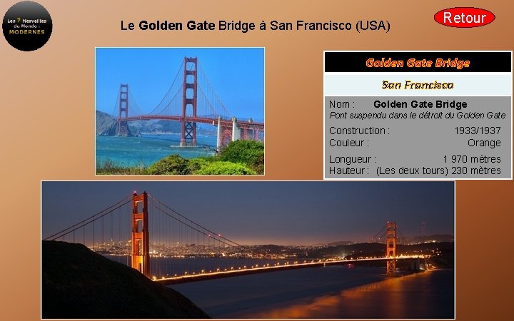 Le Golden Gate Bridge à San Francisco (USA) Retour Golden Gate Bridge San Francisco