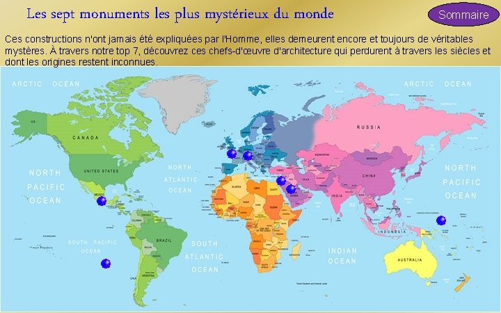 Les sept monuments les plus mystérieux du monde Sommaire Ces constructions n'ont jamais été