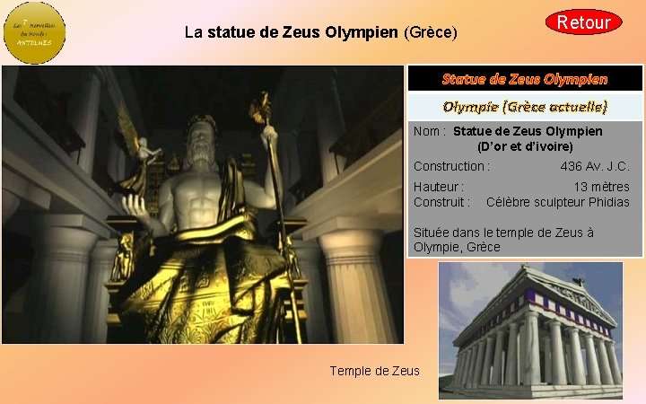 Retour La statue de Zeus Olympien (Grèce) Statue de Zeus Olympien Olympie (Grèce actuelle)