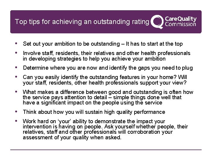 Top tips for achieving an outstanding rating • Set out your ambition to be