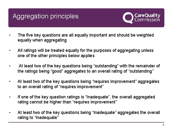 Aggregation principles • The five key questions are all equally important and should be