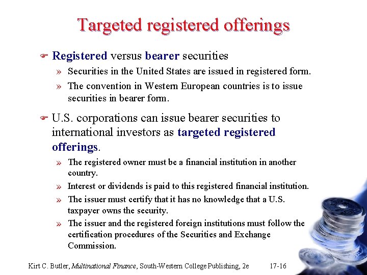 Targeted registered offerings F Registered versus bearer securities » Securities in the United States