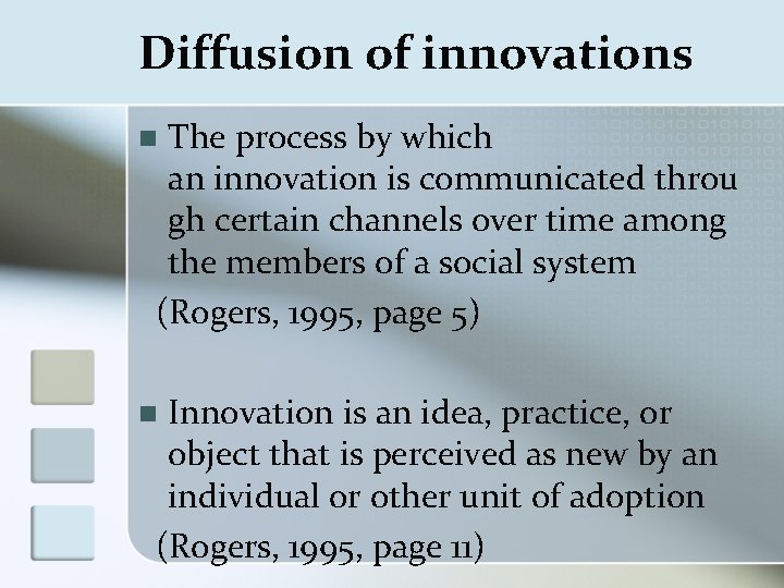 Diffusion of innovations The process by which an innovation is communicated throu gh certain