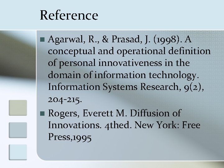 Reference Agarwal, R. , & Prasad, J. (1998). A conceptual and operational definition of