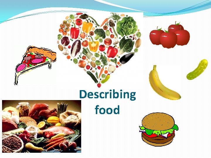 Describing food 