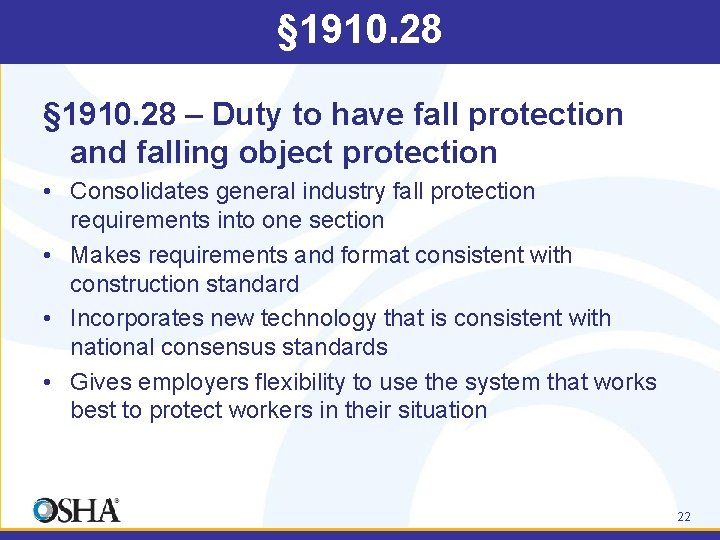 § 1910. 28 – Duty to have fall protection and falling object protection •