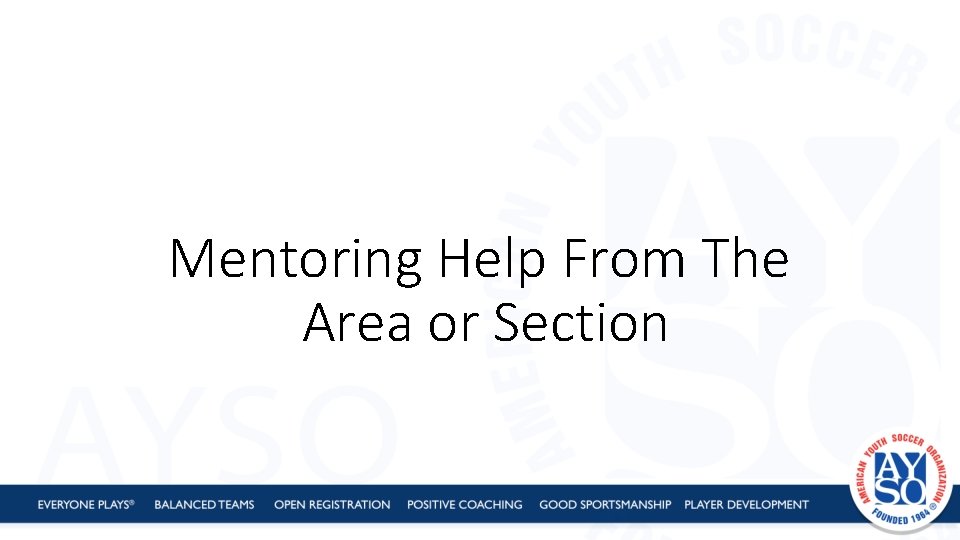 Mentoring Help From The Area or Section 