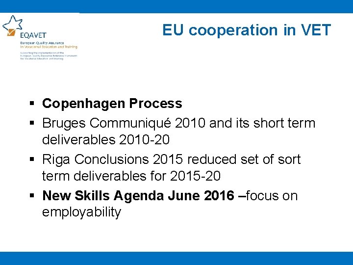 EU cooperation in VET § Copenhagen Process § Bruges Communiqué 2010 and its short