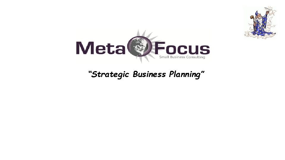 “Strategic Business Planning” 