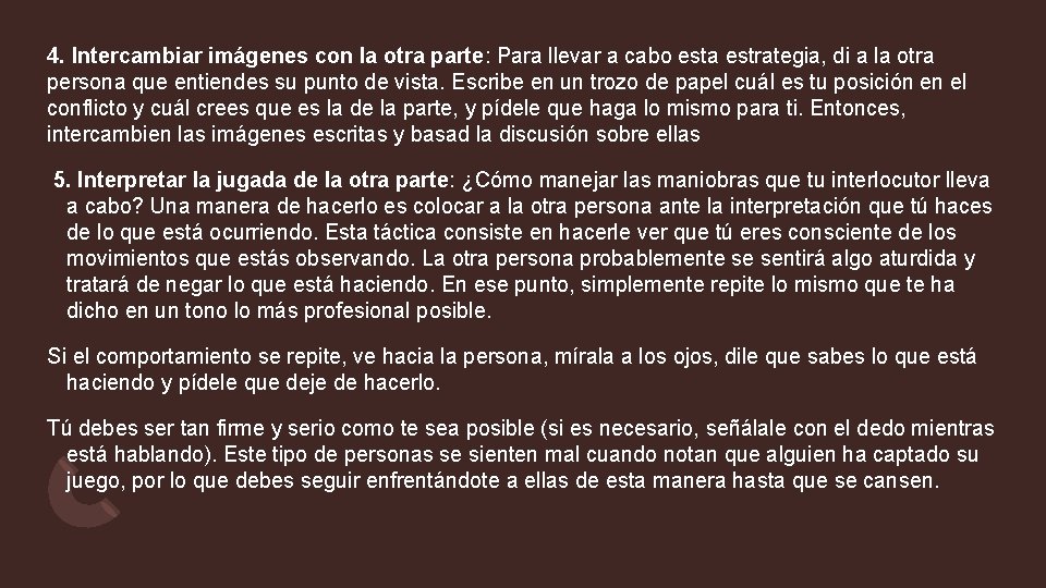 4. Intercambiar imágenes con la otra parte: Para llevar a cabo esta estrategia, di