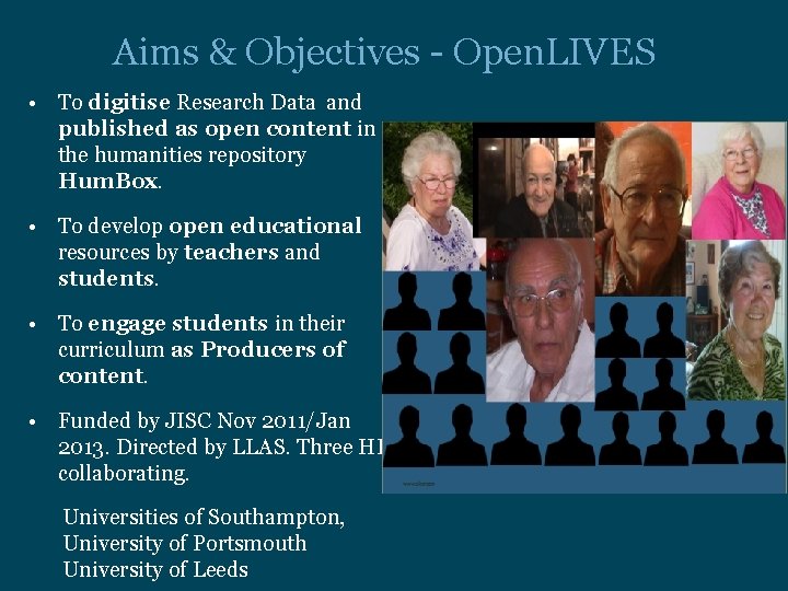 Aims & Objectives - Open. LIVES • To digitise Research Data and published as