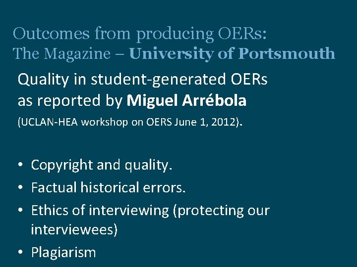 Outcomes from producing OERs: The Magazine – University of Portsmouth Quality in student-generated OERs
