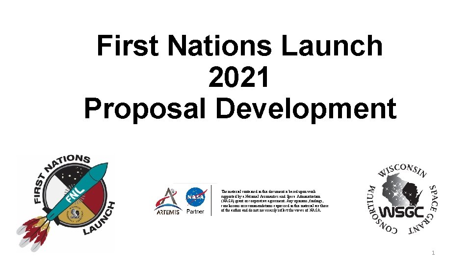 First Nations Launch 2021 Proposal Development The material contained in this document is based