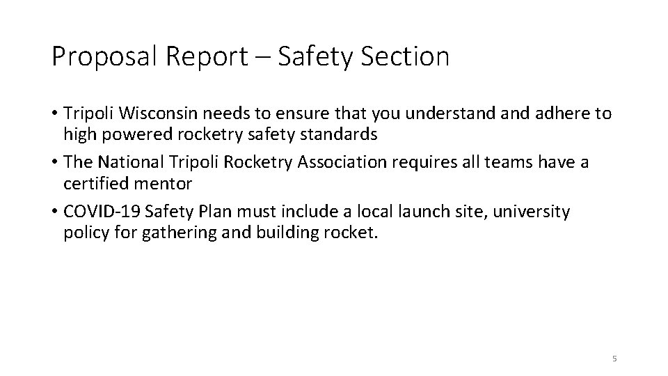 Proposal Report – Safety Section • Tripoli Wisconsin needs to ensure that you understand