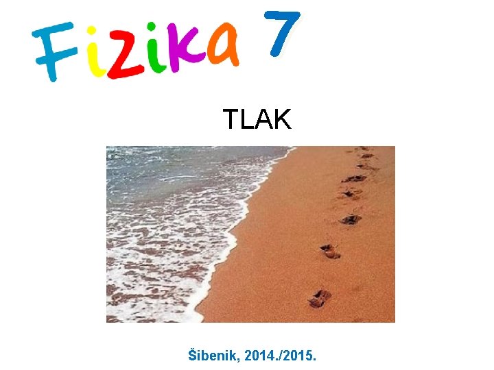 7 TLAK Šibenik, 2014. /2015. 