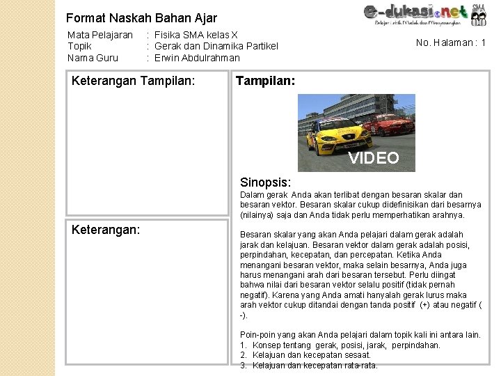 Format Naskah Bahan Ajar Mata Pelajaran Topik Nama Guru : Fisika SMA kelas X Format Naskah Bahan Ajar Mata Pelajaran Topik Nama Guru : Fisika SMA kelas X