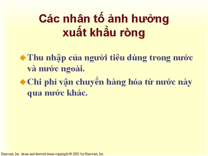 Các nhân tố ảnh hưởng xuất khẩu ròng u Thu nhập của người tiêu
