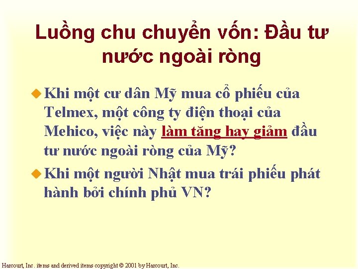Luồng chuyển vốn: Đầu tư nước ngoài ròng u Khi một cư dân Mỹ