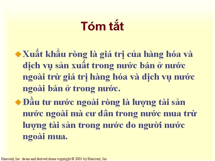 Tóm tắt u Xuất khẩu ròng là giá trị của hàng hóa và dịch