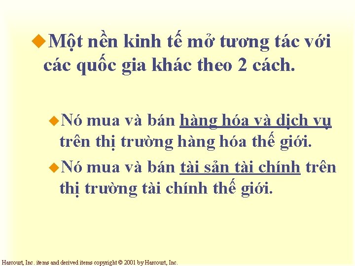 u. Một nền kinh tế mở tương tác với các quốc gia khác theo