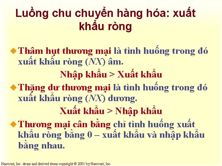 Luồng chuyển hàng hóa: xuất khẩu ròng u Thâm hụt thương mại là tình