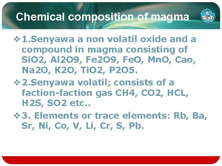 Chemical composition of magma v 1. Senyawa a non volatil oxide and a compound