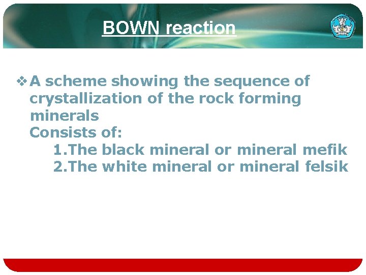 BOWN reaction v A scheme showing the sequence of crystallization of the rock forming