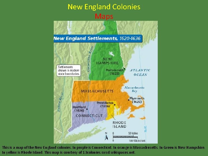 New England Colonies Maps This is a map of the New England colonies. In