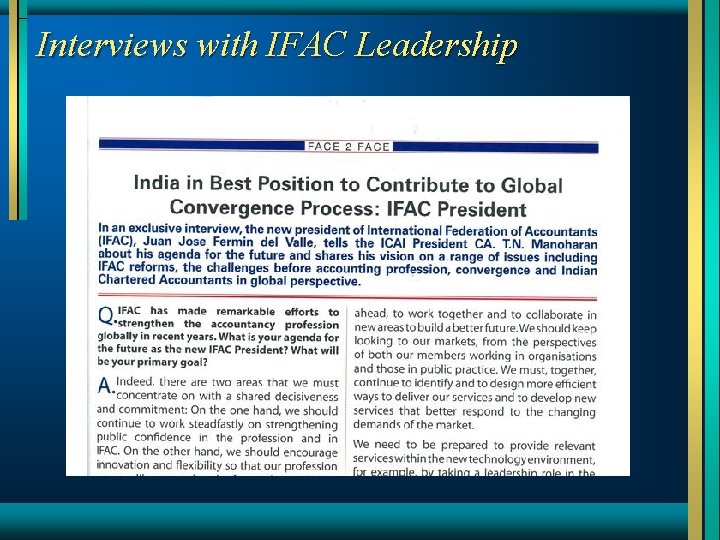 Interviews with IFAC Leadership 