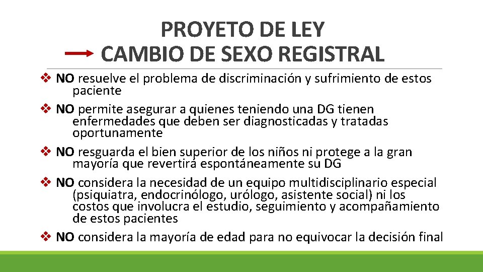PROYETO DE LEY CAMBIO DE SEXO REGISTRAL v NO resuelve el problema de discriminación PROYETO DE LEY CAMBIO DE SEXO REGISTRAL v NO resuelve el problema de discriminación