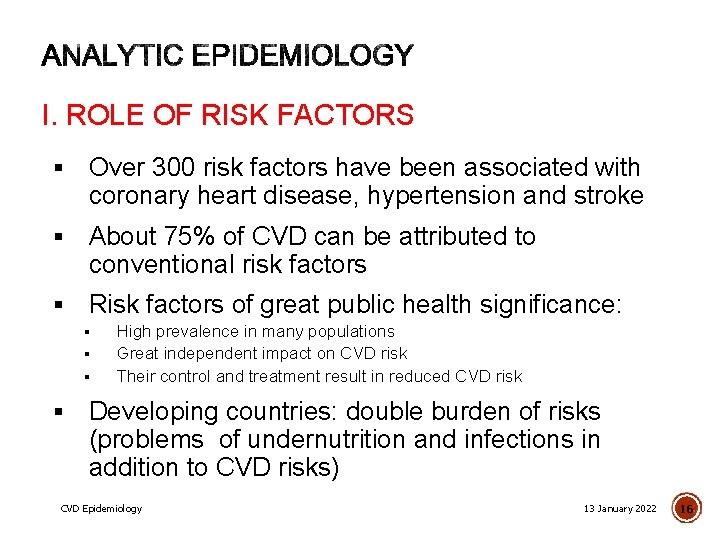 I. ROLE OF RISK FACTORS § Over 300 risk factors have been associated with