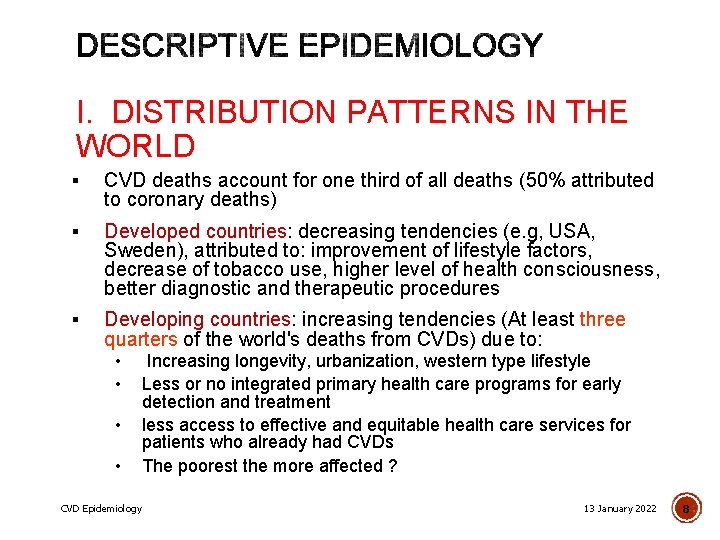 I. DISTRIBUTION PATTERNS IN THE WORLD § CVD deaths account for one third of