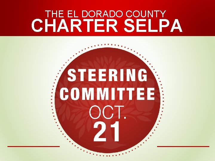 THE EL DORADO COUNTY CHARTER SELPA 