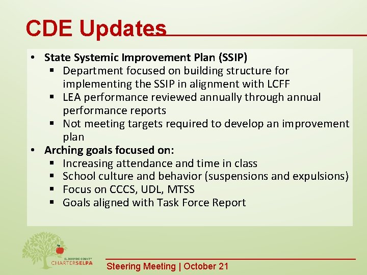 CDE Updates • State Systemic Improvement Plan (SSIP) § Department focused on building structure
