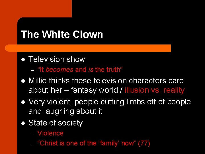 The White Clown l Television show – l l l “It becomes and is