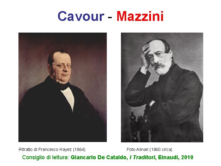 Cavour - Mazzini Ritratto di Francesco Hayez (1864) Foto Alinari (1860 circa) Consiglio di