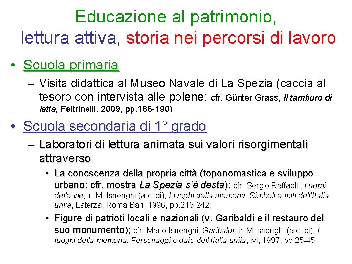 Educazione al patrimonio, lettura attiva, storia nei percorsi di lavoro • Scuola primaria –