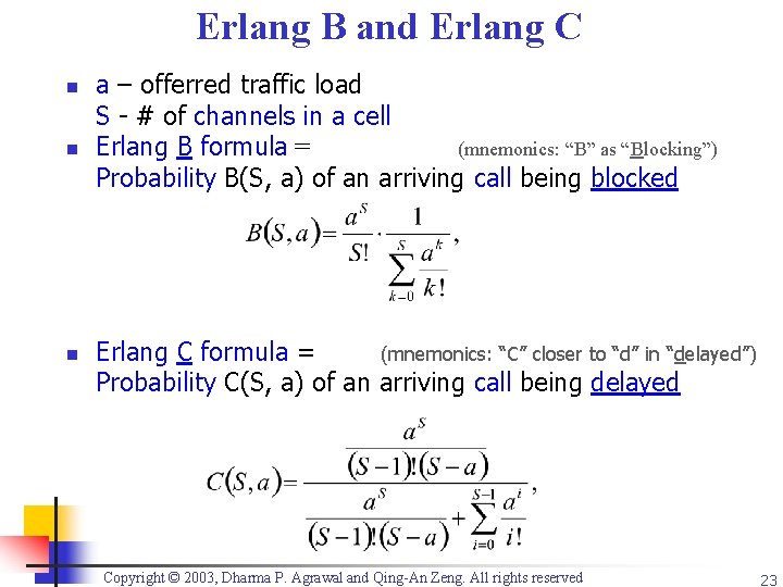 Erlang B and Erlang C n n n a – offerred traffic load S