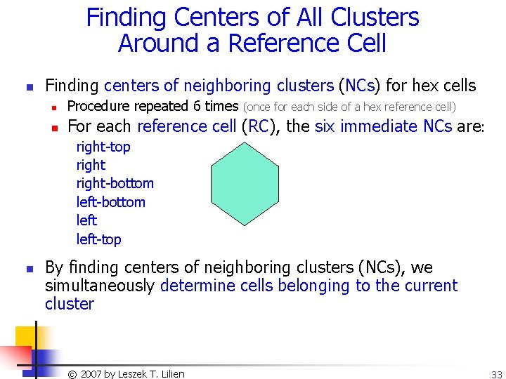 Finding Centers of All Clusters Around a Reference Cell n Finding centers of neighboring