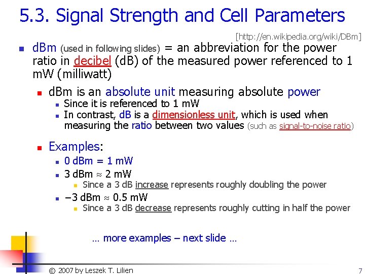 5. 3. Signal Strength and Cell Parameters [http: //en. wikipedia. org/wiki/DBm] n d. Bm