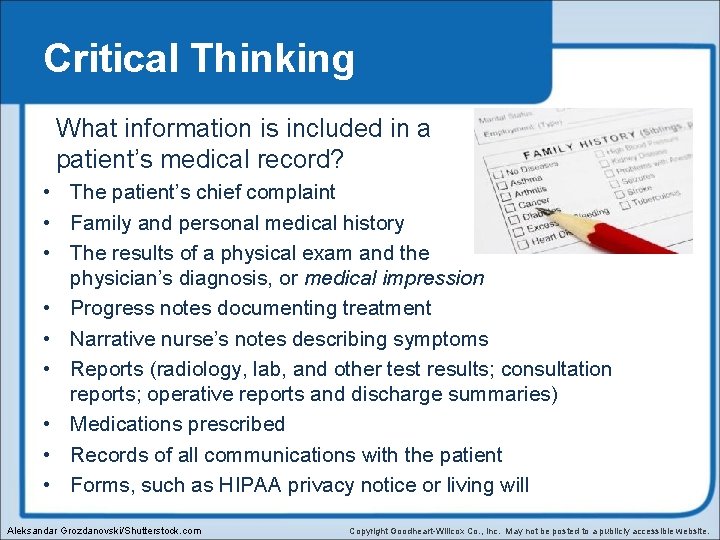 Critical Thinking What information is included in a patient’s medical record? • The patient’s