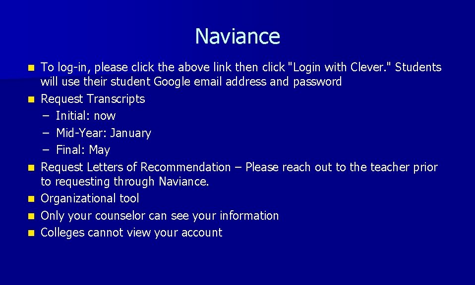 Naviance n n n To log-in, please click the above link then click "Login