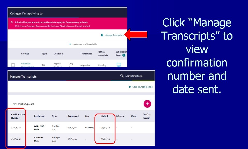 Click “Manage Transcripts” to view confirmation number and date sent. 