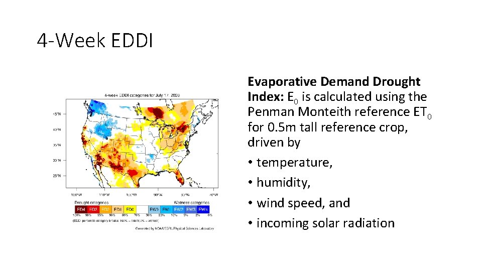 4 -Week EDDI Evaporative Demand Drought Index: E 0 is calculated using the Penman