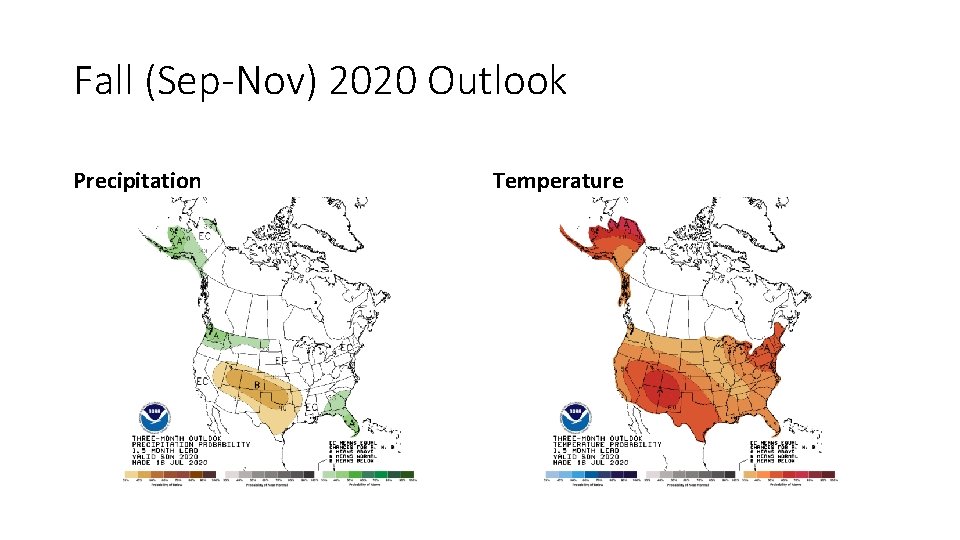 Fall (Sep-Nov) 2020 Outlook Precipitation Temperature 